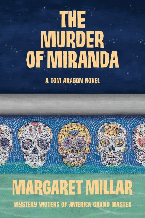 [Tom Aragon 02] • The Murder of Miranda